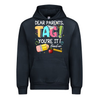 Dear Parents Tag Youare It Teacher Urban Hoodie | Teevron