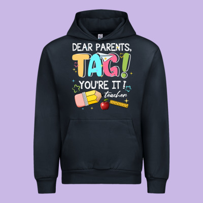 Dear Parents Tag Youare It Teacher Urban Hoodie Designed By Jahusdesignshop