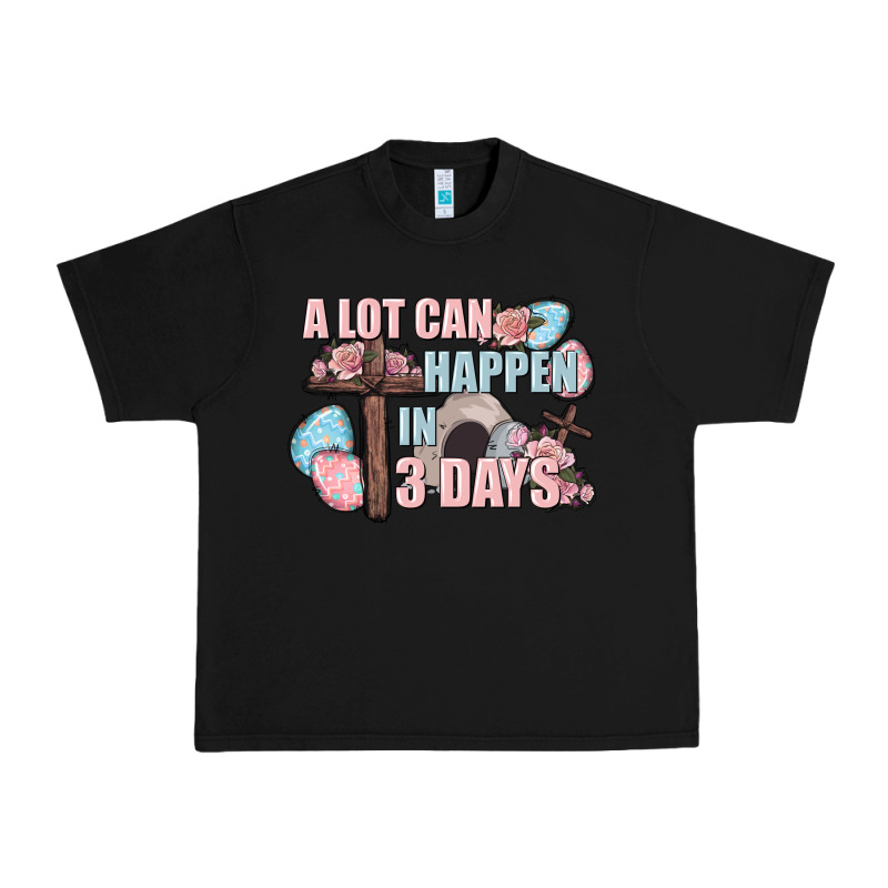Easter Day A Lot Can Happen In 3 Days Urban Heavy Tee by CowGirlArtShop | Teevron