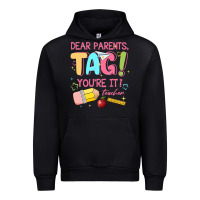 Black dear parents tag youre it teacher Urban Hoodie - JahusDesignShop