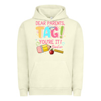 Pigment Pistachio dear parents tag youre it teacher Urban Hoodie - JahusDesignShop
