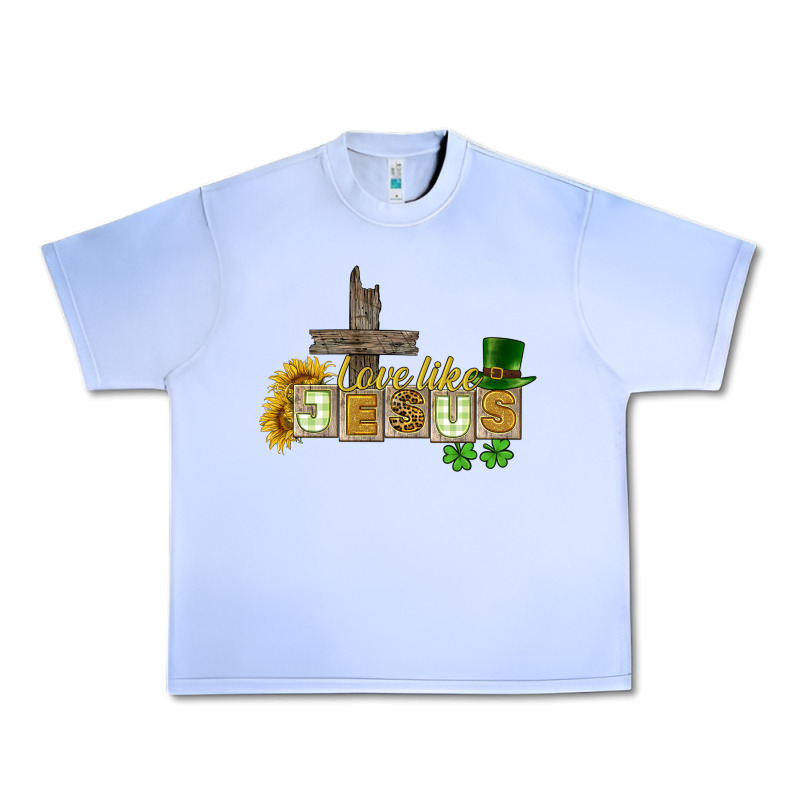 Love Like Jesus St. Patrick's Urban Heavy Tee by CowGirlArtShop | Teevron