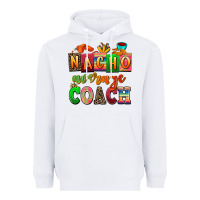 White nacho average coach Heavyweight Hoodie - AdoDesignShop