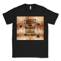 Black warning i'm an asshole with rusty background Classic Tee - TumblerDesignByShophia