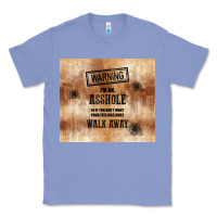 Colony Blue warning i'm an asshole with rusty background Classic Tee - TumblerDesignByShophia