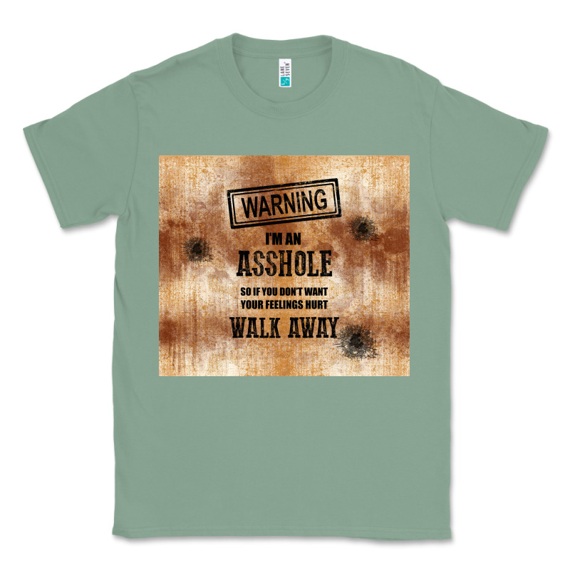 Warning I'm An Asshole With Rusty Background Classic Tee by TumblerDesignByShophia | Teevron