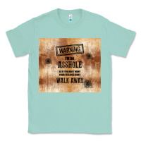 Seafoam warning i'm an asshole with rusty background Classic Tee - TumblerDesignByShophia