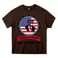 Chocolate Brown DONALD TRUMP 2016 WE SHALL OVERCOMB Heavy Core Tee - Bettercallsaul