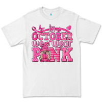 White In October We Wear Pink with Gnome Premium Tee - texasbilliewilder