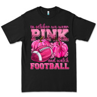 Black In October We Wear Pink Watch Football Premium Tee - texasbilliewilder