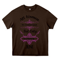 Chocolate Brown all women are created equal but only the smartest are born in july bla Heavy Core Tee - Bettercallsaul