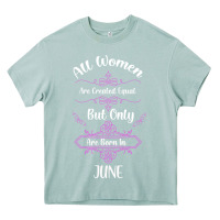 Arona all women are created equal but only the smartest are born in june Heavy Core Tee - Bettercallsaul