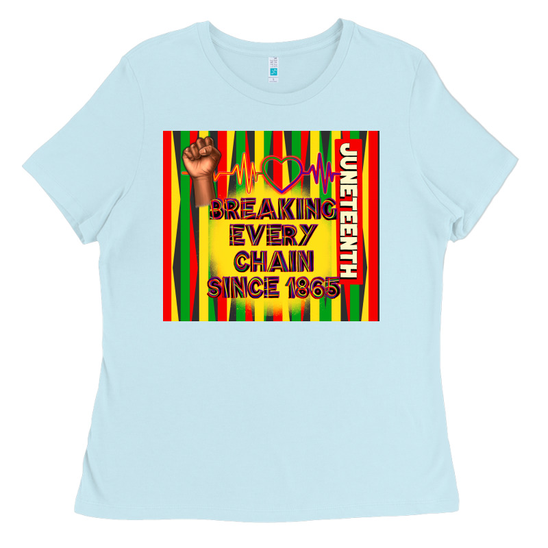 Juneteenth Breaking Every Chain Since 1865 Ladies Tee by TumblerDesignByShophia | Teevron