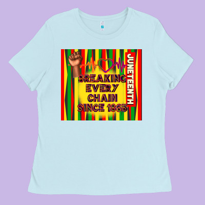 Juneteenth Breaking Every Chain Since 1865 Ladies Tee Designed By Tumblerdesignbyshophia