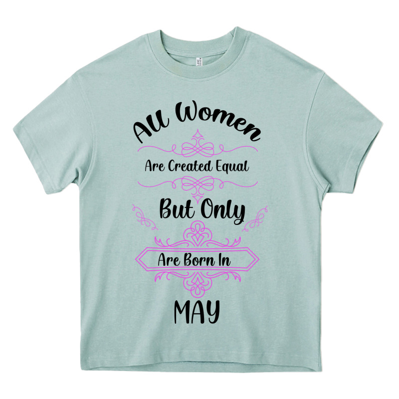 All Women Are Created Equal But Only The Smartest Are Born In May Heavy Core Tee by Bettercallsaul | Teevron