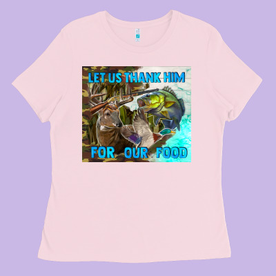 Let Us Thank Hım For Our Food Ladies Tee Designed By Tumblerdesignbyshophia