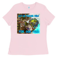 Bubblegum Pink let us thank hım for our food Ladies Tee - TumblerDesignByShophia