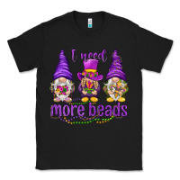 Black I need more beads with gnomies Classic Tee - HowdyJamesFarm