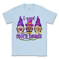 Dusty Blue I need more beads with gnomies Classic Tee - HowdyJamesFarm