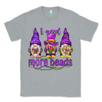 Heather Grey I need more beads with gnomies Classic Tee - HowdyJamesFarm