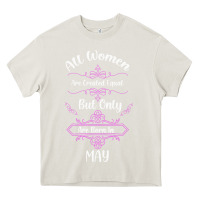 Cream all women are created equal but only the smartest are born in may Heavy Core Tee - Bettercallsaul