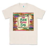 Natural same bitch different day Classic Tee - TumblerDesignByShophia