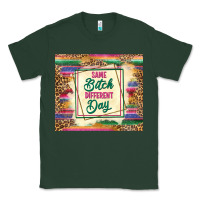 Sports Green same bitch different day Classic Tee - TumblerDesignByShophia