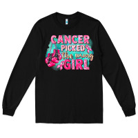Black Cancer picked the wrong girl Breast Cancer Long Sleeve Tee - FaDigitalArtStudio