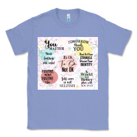 Colony Blue it's ok to be not ok Classic Tee - TumblerDesignByShophia