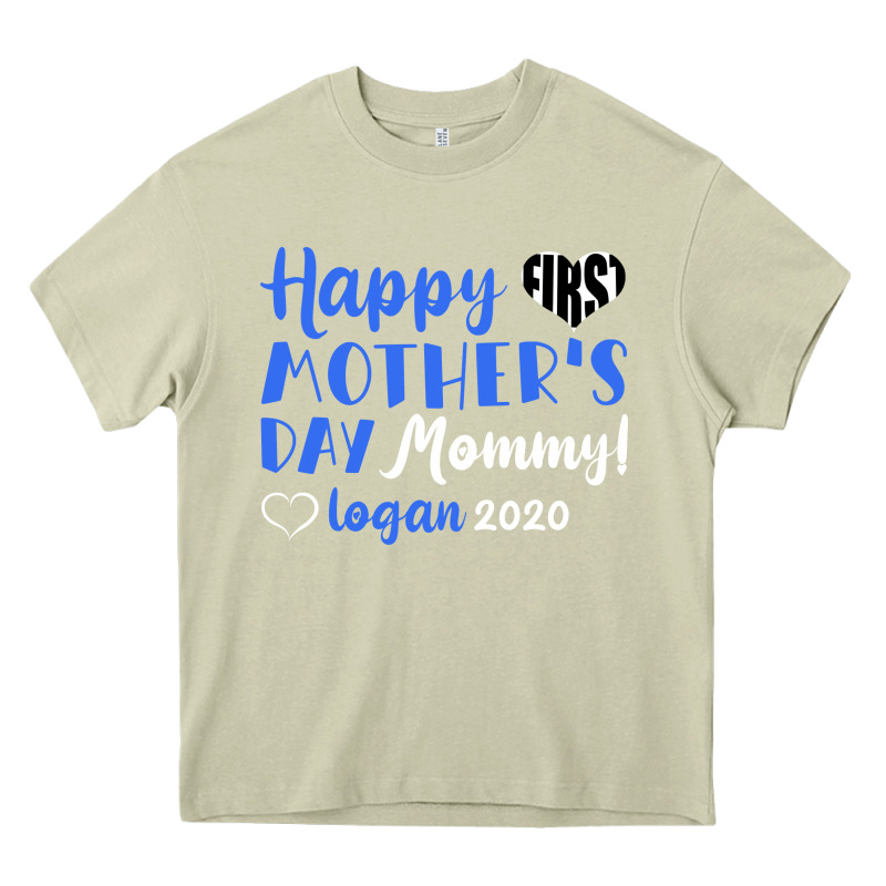 Happy First Mother's Day Mommy! Logan 2020 Heavy Core Tee by Bettercallsaul | Teevron