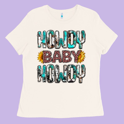 Western Howdy Baby Howdy Ladies Tee Designed By Howdyjamesfarm