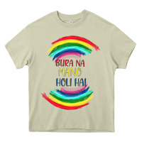 Mossy BURA NA MANO HOLI HAI Heavy Core Tee - Bettercallsaul