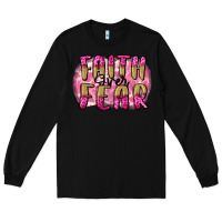 Black Faith over fear  Breast Cancer Awareness Long Sleeve Tee - FaDigitalArtStudio