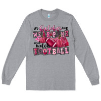 Heather Grey in october we wear pink and watch football Long Sleeve Tee - FaDigitalArtStudio