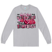 In October We Wear Pink And Watch Football Long Sleeve Tee | Teevron