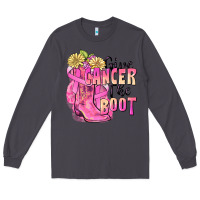 Smoke give cancer the boot Long Sleeve Tee - FaDigitalArtStudio