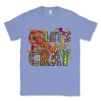 Colony Blue Let's get cray Classic Tee - HowdyJamesFarm