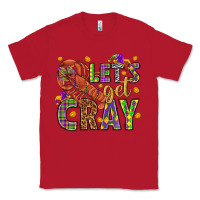 Red Let's get cray Classic Tee - HowdyJamesFarm