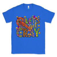 True Royal Let's get cray Classic Tee - HowdyJamesFarm