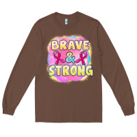 Chestnut brave and strong cancer Long Sleeve Tee - FaDigitalArtStudio