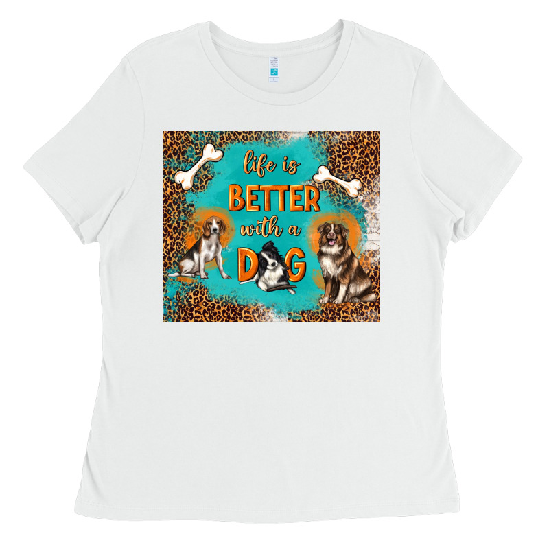 Life Is Better With A Dog Ladies Tee by TumblerDesignByShophia | Teevron