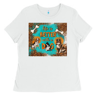 White life is better with a dog Ladies Tee - TumblerDesignByShophia