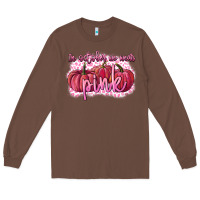 Chestnut In October we wear pink Breast Cancer Long Sleeve Tee - FaDigitalArtStudio