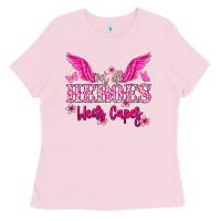 Bubblegum Pink Not all heroes wear capes Cancer Awareness Ladies Tee - HowdyJamesFarm