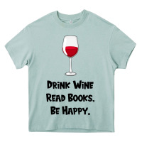 Arona drink wine, read books, be happy Heavy Core Tee - Bettercallsaul