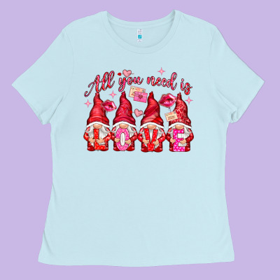 All You Need Is Love Gnomies Valentine's Day Ladies Tee Designed By Howdyjamesfarm
