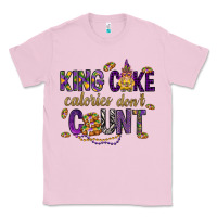 Bubblegum Pink King cake calories don't count Classic Tee - HowdyJamesFarm