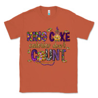 Copper King cake calories don't count Classic Tee - HowdyJamesFarm