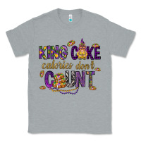 Heather Grey King cake calories don't count Classic Tee - HowdyJamesFarm