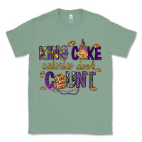 Sage King cake calories don't count Classic Tee - HowdyJamesFarm